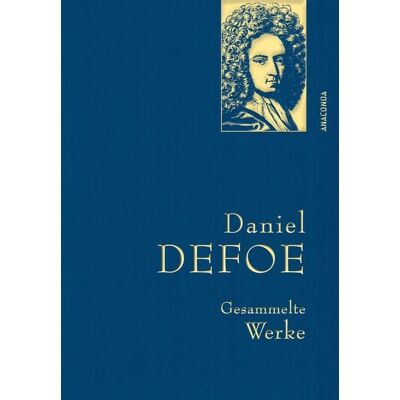 Anaconda Daniel Defoe, Gesammelte Werke Anaconda Daniel Defoe, Gesammelte Werke