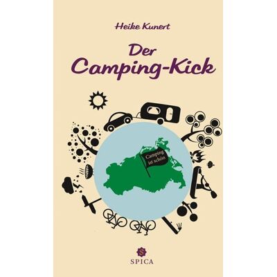 Spica Verlag GmbH Der Camping-Kick Spica Verlag GmbH Der Camping-Kick