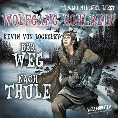 Lübbe Audio Kevins Schwur - Teil 2 - Der Weg nach Thule Lübbe Audio Kevins Schwur - Teil 2 - Der Weg nach Thule