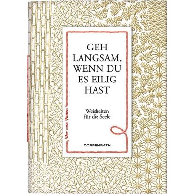 Coppenrath Geh langsam, wenn du es eilig hast Coppenrath Geh langsam, wenn du es eilig hast