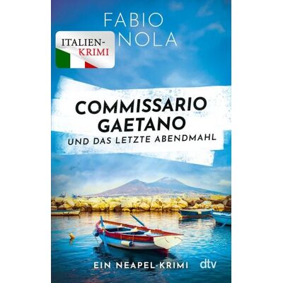 dtv Commissario Gaetano und das letzte Abendmahl dtv Commissario Gaetano und das letzte Abendmahl