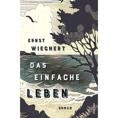 Anaconda Das einfache Leben. Roman Anaconda Das einfache Leben. Roman