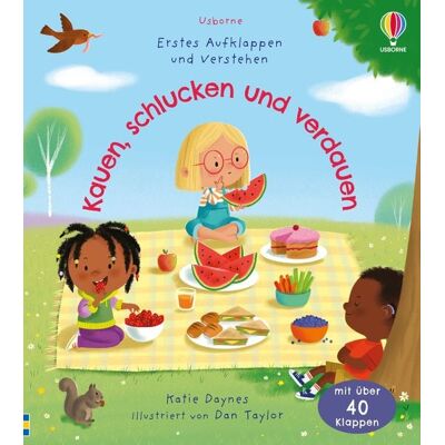 Usborne Erstes Aufklappen und Verstehen: Kauen, schlucken und verdauen Usborne Erstes Aufklappen und Verstehen: Kauen, schlucken und verdauen