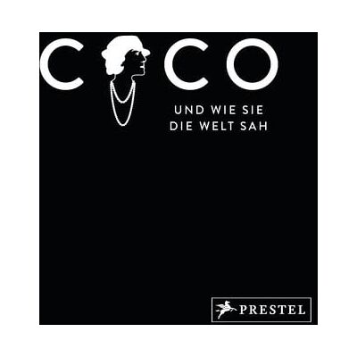 Prestel Coco und wie sie die Welt sah Prestel Coco und wie sie die Welt sah