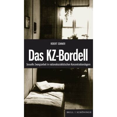 Brill | Schöningh Das KZ-Bordell Brill | Schöningh Das KZ-Bordell