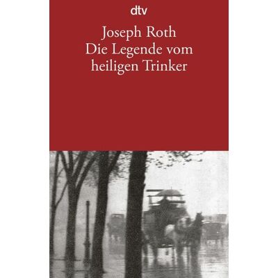 dtv Die Legende vom heiligen Trinker dtv Die Legende vom heiligen Trinker
