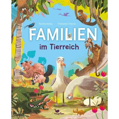 Magellan Familien im Tierreich Magellan Familien im Tierreich