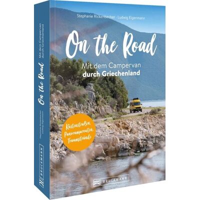 Bruckmann On the Road Mit dem Campervan durch Griechenland Bruckmann On the Road Mit dem Campervan durch Griechenland