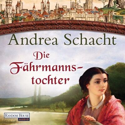 Random House Audio Die Fährmannstochter / Myntha Bd.1 Random House Audio Die Fährmannstochter / Myntha Bd.1