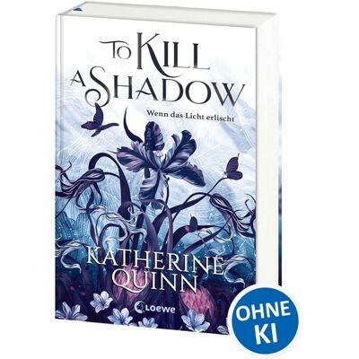 Loewe To Kill A Shadow (Die verfluchten Lande, Band 1) Loewe To Kill A Shadow (Die verfluchten Lande, Band 1)