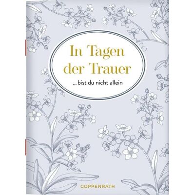 Coppenrath In Tagen der Trauer bist du nicht allein Coppenrath In Tagen der Trauer bist du nicht allein