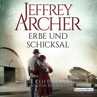 Random House Audio Erbe und Schicksal / Clifton-Saga Bd.3 Random House Audio Erbe und Schicksal / Clifton-Saga Bd.3