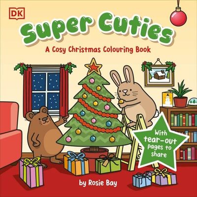 Dorling Kindersley Super Cuties A Cosy Christmas Colouring Book Dorling Kindersley Super Cuties A Cosy Christmas Colouring Book