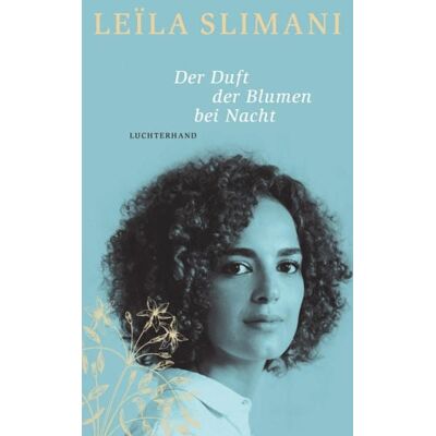 Luchterhand Der Duft der Blumen bei Nacht Luchterhand Der Duft der Blumen bei Nacht