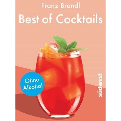 Südwest Verlag Best of Cocktails ohne Alkohol Südwest Verlag Best of Cocktails ohne Alkohol