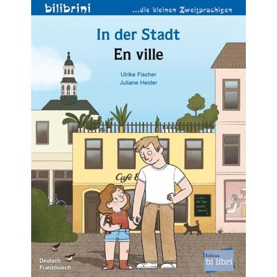 Bilibri In der Stadt (Deutsch-Französisch) Bilibri In der Stadt (Deutsch-Französisch)
