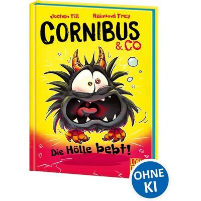 Loewe Cornibus & Co (Band 3) - Die Hölle bebt! Loewe Cornibus & Co (Band 3) - Die Hölle bebt!