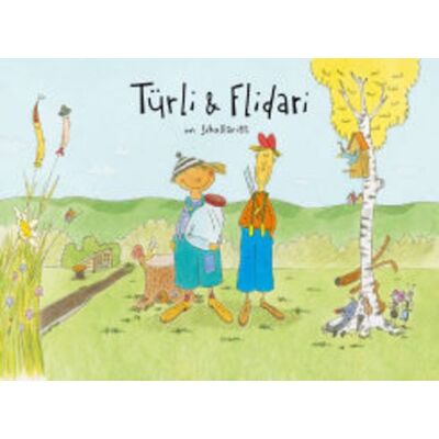 Türli Verlag BAND 1 Türli & Flidari Im Schollariet Türli Verlag BAND 1 Türli & Flidari Im Schollariet