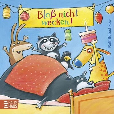 Baumhaus Bloß nicht wecken! Baumhaus Bloß nicht wecken!
