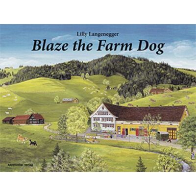 Appenzeller Blaze the Farm Dog Appenzeller Blaze the Farm Dog
