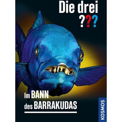 Kosmos Die drei ??? Im Bann des Barrakudas Kosmos Die drei ??? Im Bann des Barrakudas