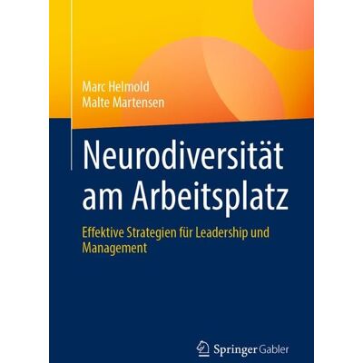 Springer Fachmedien Wiesbaden GmbH Neurodiversität am Arbeitsplatz Springer Fachmedien Wiesbaden GmbH Neurodiversität am Arbeitsplatz