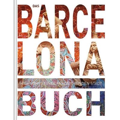 Kunth Verlag KUNTH Barcelona. Das Buch Kunth Verlag KUNTH Barcelona. Das Buch