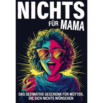 Buchfabrik-Verlag Nichts für Mama Buchfabrik-Verlag Nichts für Mama