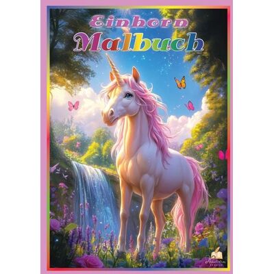 Dhamma Verlag Einhorn Malbuch für Mädchen ab 6 Jahren Dhamma Verlag Einhorn Malbuch für Mädchen ab 6 Jahren