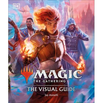 Dorling Kindersley Magic The Gathering The Visual Guide Dorling Kindersley Magic The Gathering The Visual Guide