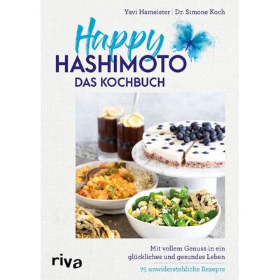 Riva Happy Hashimoto – Das Kochbuch Riva Happy Hashimoto – Das Kochbuch