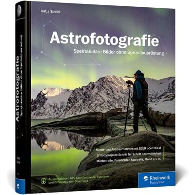 Rheinwerk Astrofotografie Rheinwerk Astrofotografie