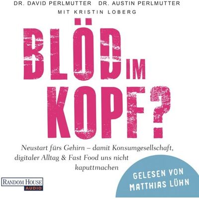 Random House Audio Blöd im Kopf? Random House Audio Blöd im Kopf?