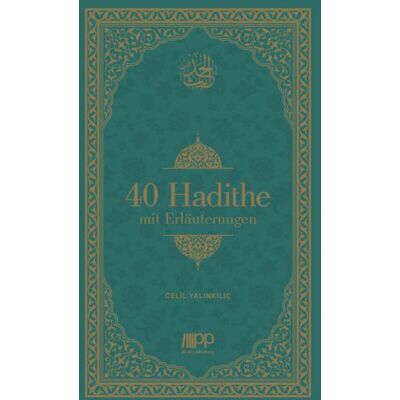 PLURAL Publications 40 Hadithe mit Erläuterungen PLURAL Publications 40 Hadithe mit Erläuterungen