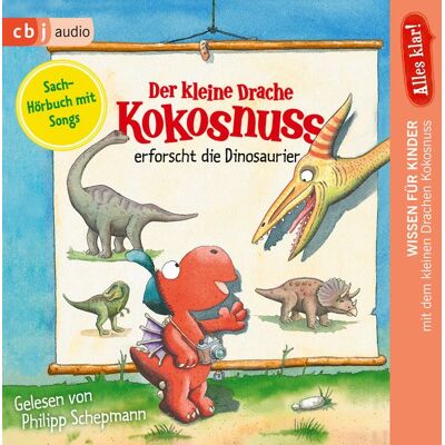 Cbj audio Alles klar! Der kleine Drache Kokosnuss erforscht... Die Dinosaurier Cbj audio Alles klar! Der kleine Drache Kokosnuss erforscht... Die Dinosaurier