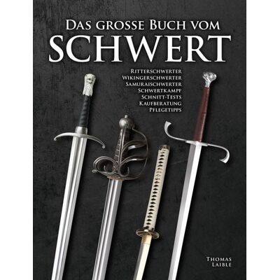 Wieland Verlag Das große Buch vom Schwert Wieland Verlag Das große Buch vom Schwert