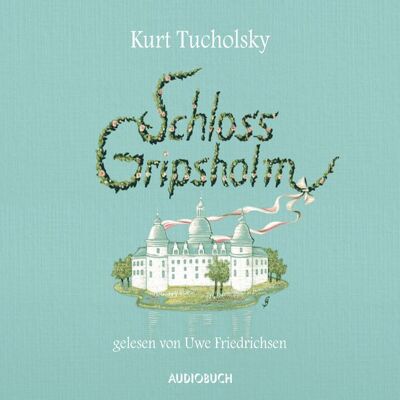 Audiobuch Schloss Gripsholm Audiobuch Schloss Gripsholm