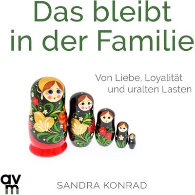 Audio Verlag München Das bleibt in der Familie Audio Verlag München Das bleibt in der Familie
