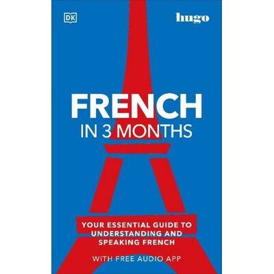 Dorling Kindersley Travel & Learning French in 3 Months with Free Audio App Dorling Kindersley Travel & Learning French in 3 Months with Free Audio App