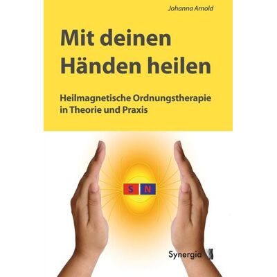 Synergia-Verlag Mit deinen Händen heilen Synergia-Verlag Mit deinen Händen heilen