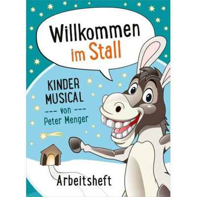 Gerth Medien Willkommen im Stall - Arbeitsheft Gerth Medien Willkommen im Stall - Arbeitsheft