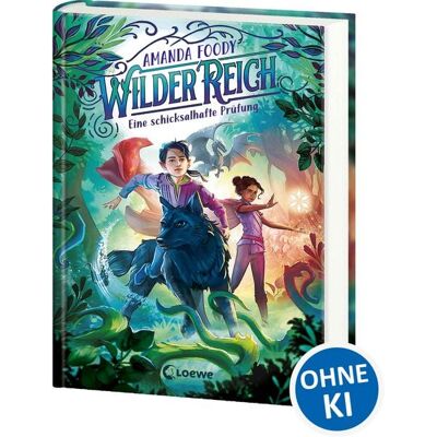 Loewe WilderReich (Band 1) - Eine schicksalhafte Prüfung Loewe WilderReich (Band 1) - Eine schicksalhafte Prüfung
