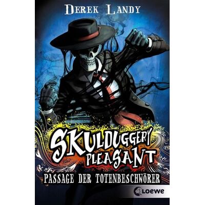 Loewe Skulduggery Pleasant (Band 6) - Passage der Totenbeschwörer Loewe Skulduggery Pleasant (Band 6) - Passage der Totenbeschwörer