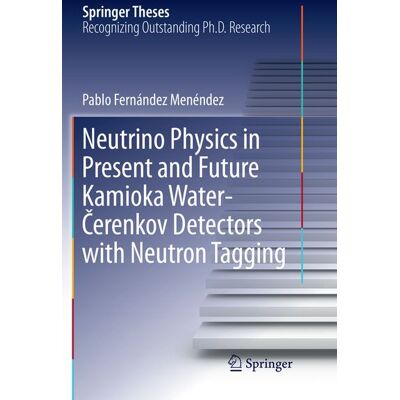Springer Neutrino Physics in Present and Future Kamioka Water‐Čerenkov Detectors with Neutron Tagging Springer Neutrino Physics in Present and Future Kamioka Water‐Čerenkov Detectors with Neutron Tagging