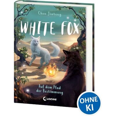 Loewe White Fox (Band 3) - Auf dem Pfad der Bestimmung Loewe White Fox (Band 3) - Auf dem Pfad der Bestimmung