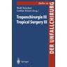 Springer Berlin Tropenchirurgie III / Tropical Surgery III