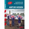 Stark Verlag GmbH Abitur-Wissen Englisch Landeskunde Großbritannien