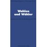 VS Verlag für Sozialwissenschaften Wahlen und Wähler