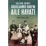 Hamidiye Kitapligi Sultan Ikinci Abdülhamid Hanin Aile Hayati