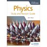 Hodder Education Physics for the IB Diploma Study and Revision Guide